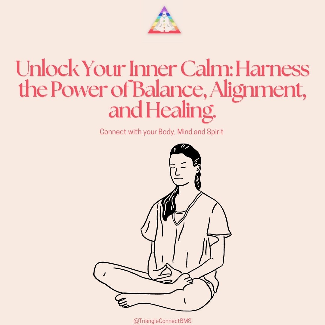 Unlock Your Inner Calm: Harness the Power of Balance, Alignment, and Healing