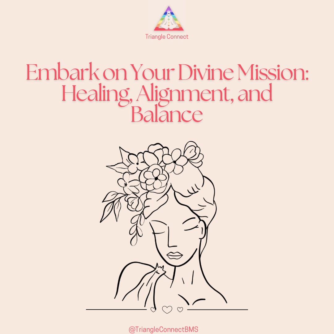 Unleash Your Divine Mission: A Path to Healing, Alignment, and Balance