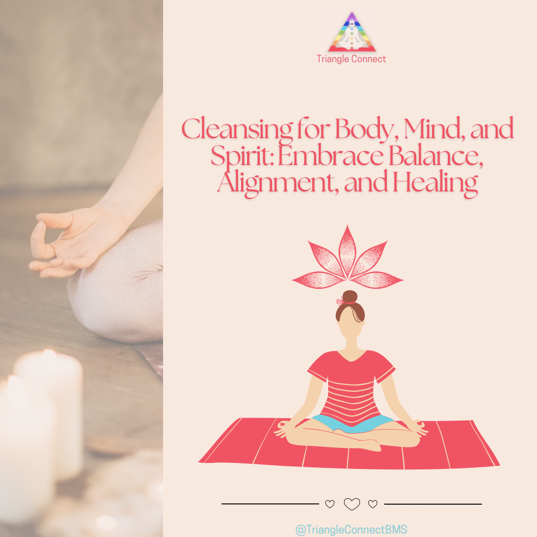 Cleansing for Body, Mind and Spirit: Embrace Balance, Alignment, and Healing