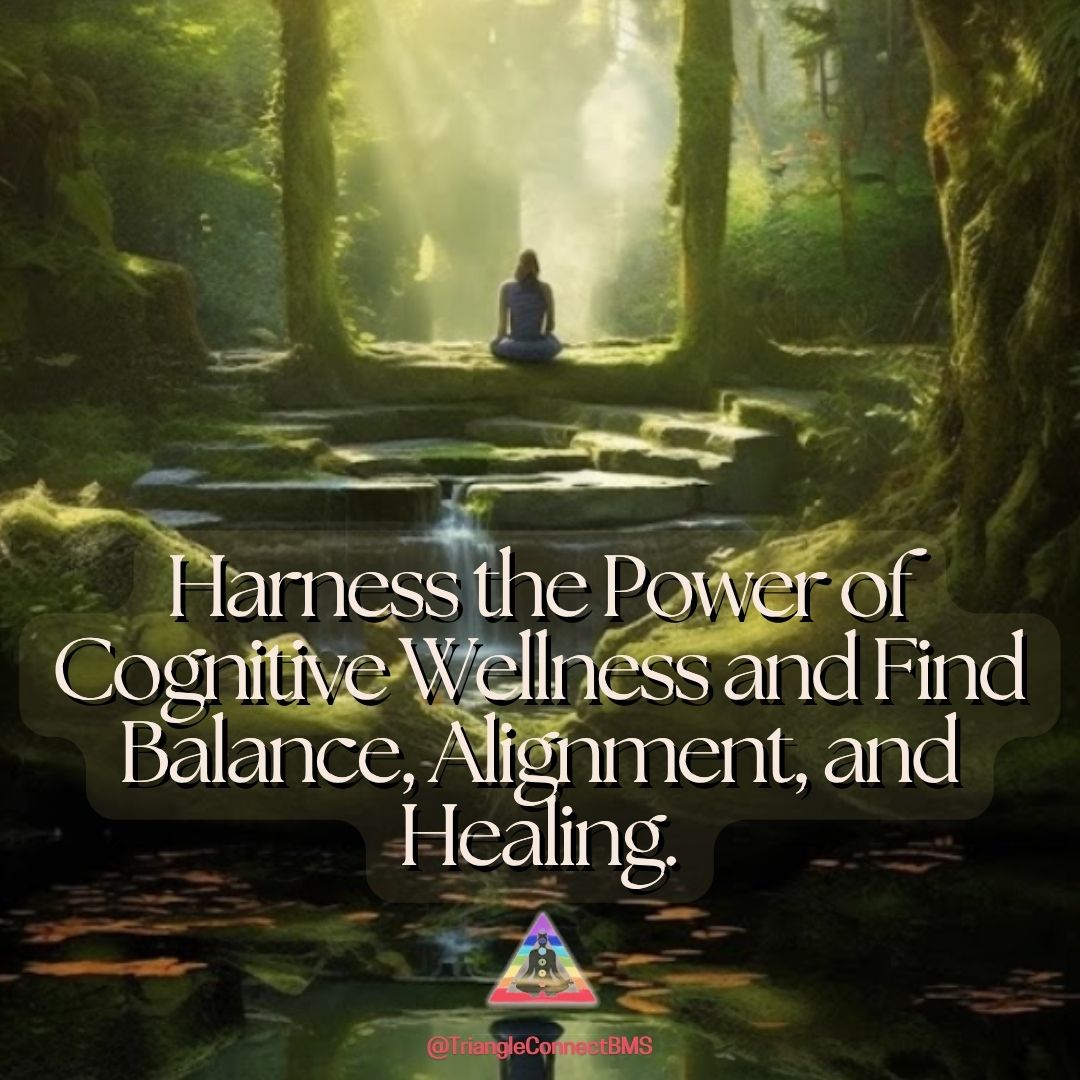 Embrace Cognitive Wellness: A Guide to Balance, Alignment, and Healing