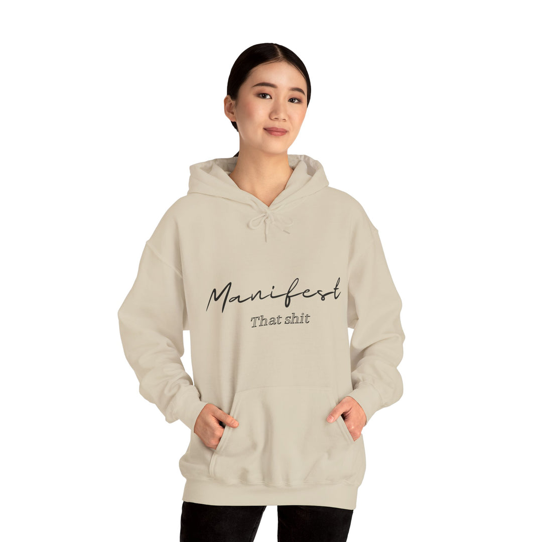 Manifest That Shit Unisex Heavy Blend™ Hooded Sweatshirt