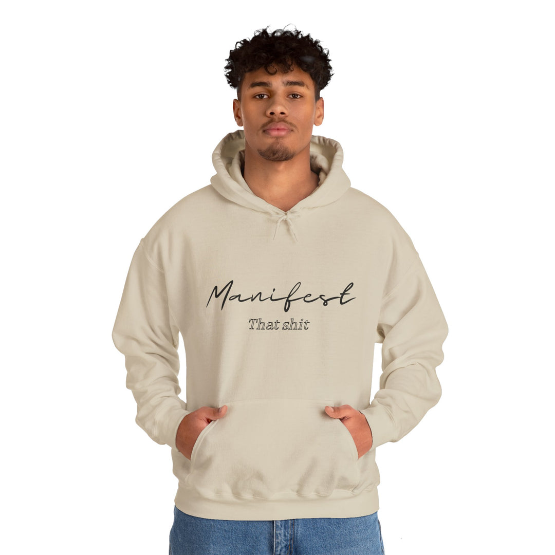 Manifest That Shit Unisex Heavy Blend™ Hooded Sweatshirt