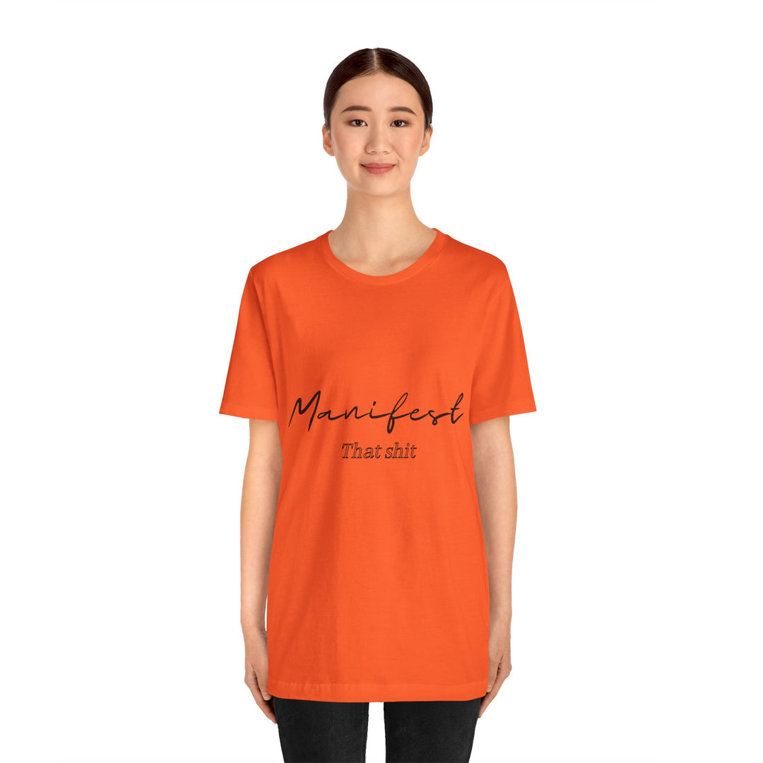 Manifest That Shit Unisex Jersey Short Sleeve Tee