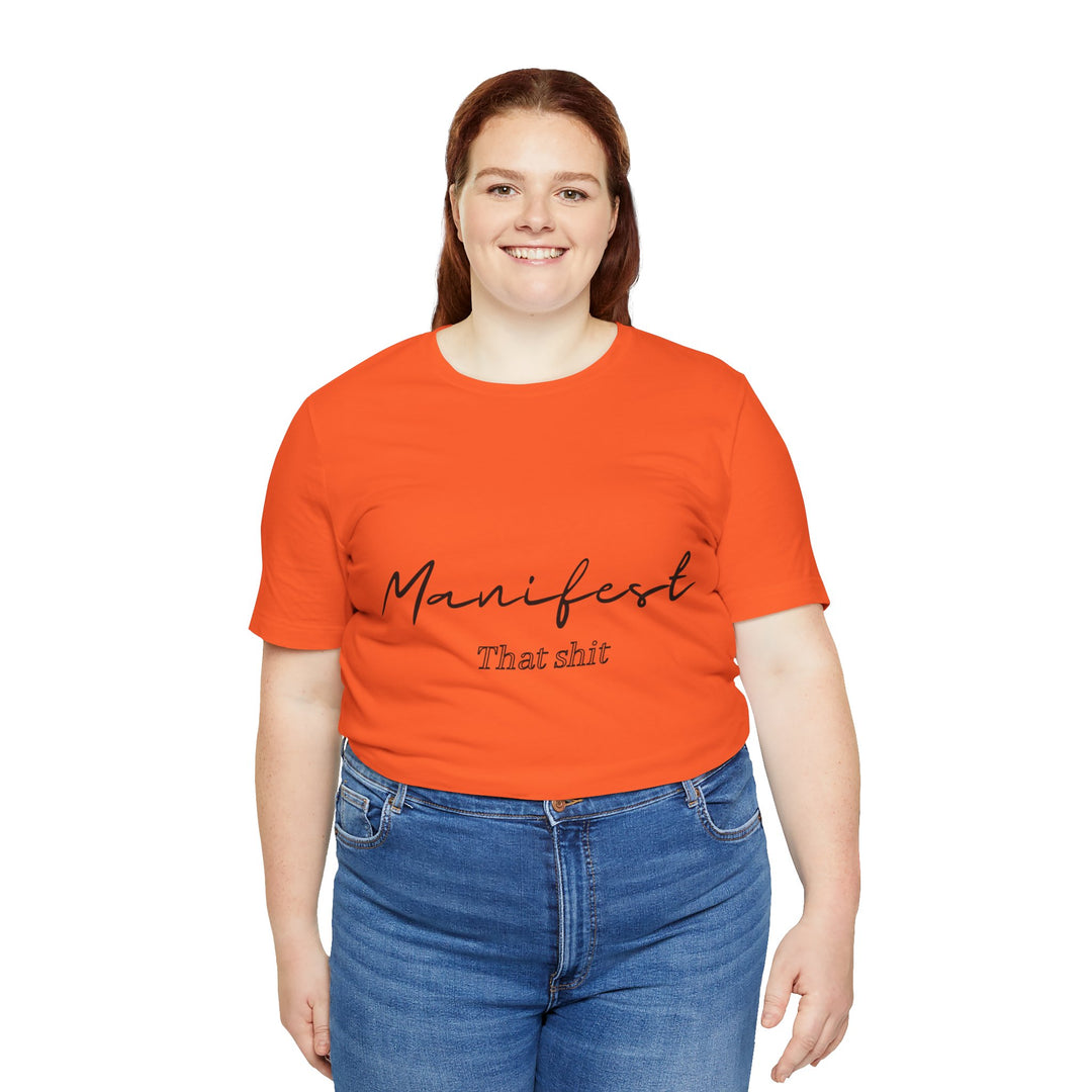 Manifest That Shit Unisex Jersey Short Sleeve Tee