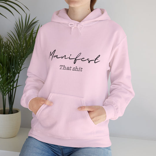 Manifest That Shit Unisex Heavy Blend™ Hooded Sweatshirt