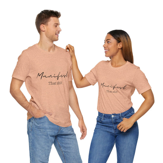 Manifest That Shit Unisex Jersey Short Sleeve Tee