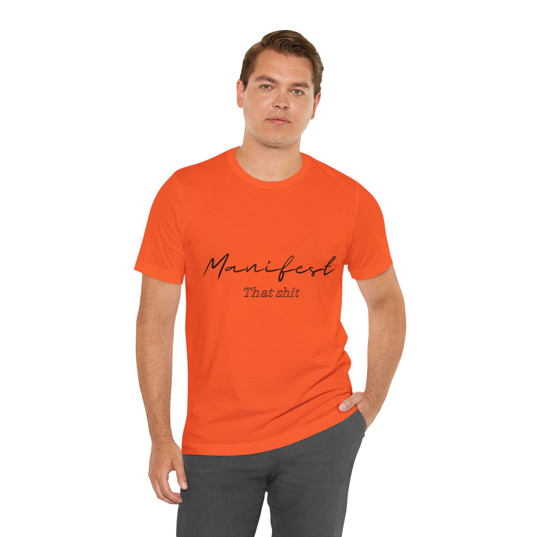 Manifest That Shit Unisex Jersey Short Sleeve Tee