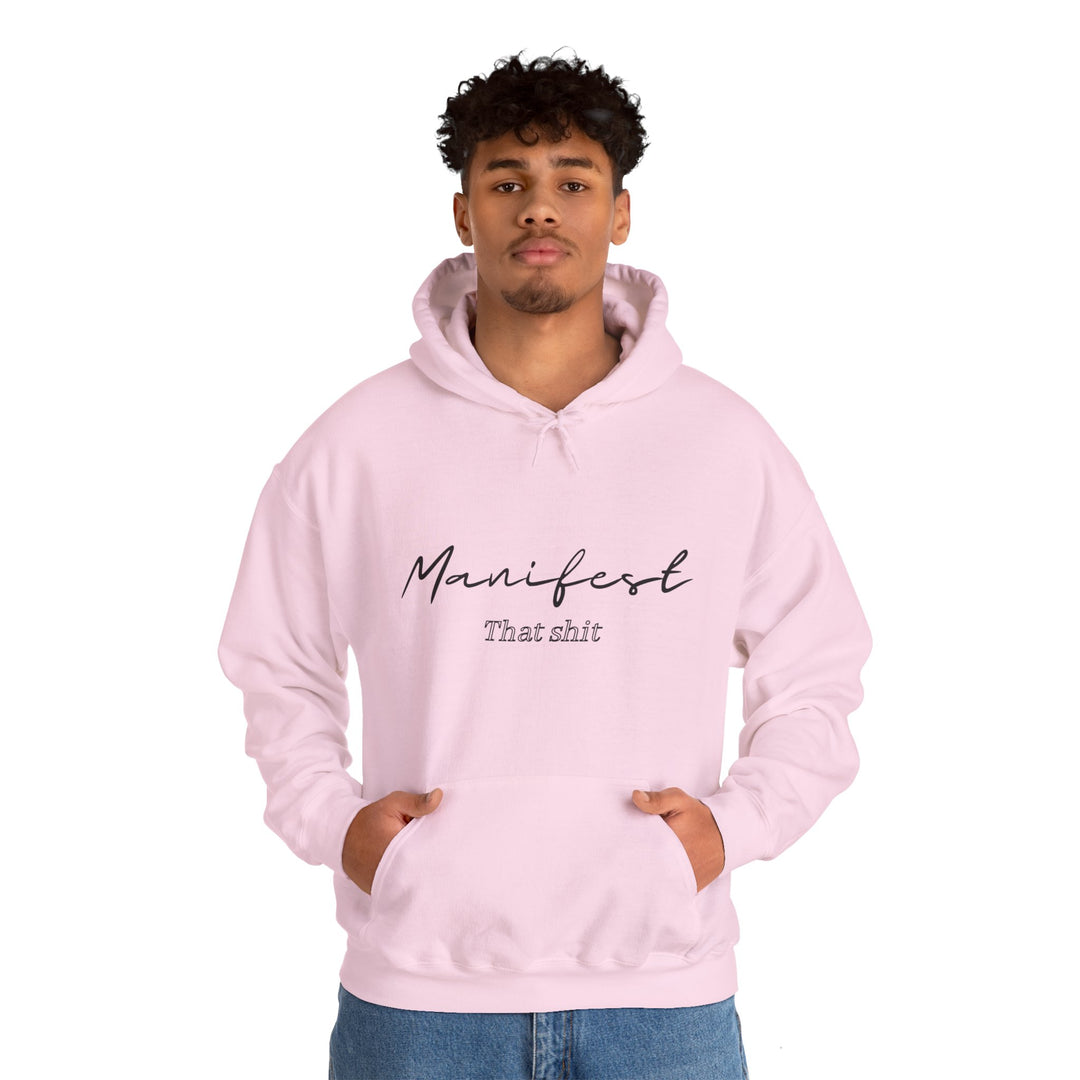 Manifest That Shit Unisex Heavy Blend™ Hooded Sweatshirt